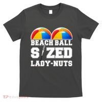 Beach Ball Sized Lady Nuts Lucille Baseball Bat T-Shirt thumb 0