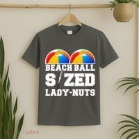 Beach Ball Sized Lady Nuts Lucille Baseball Bat T-Shirt thumb 2