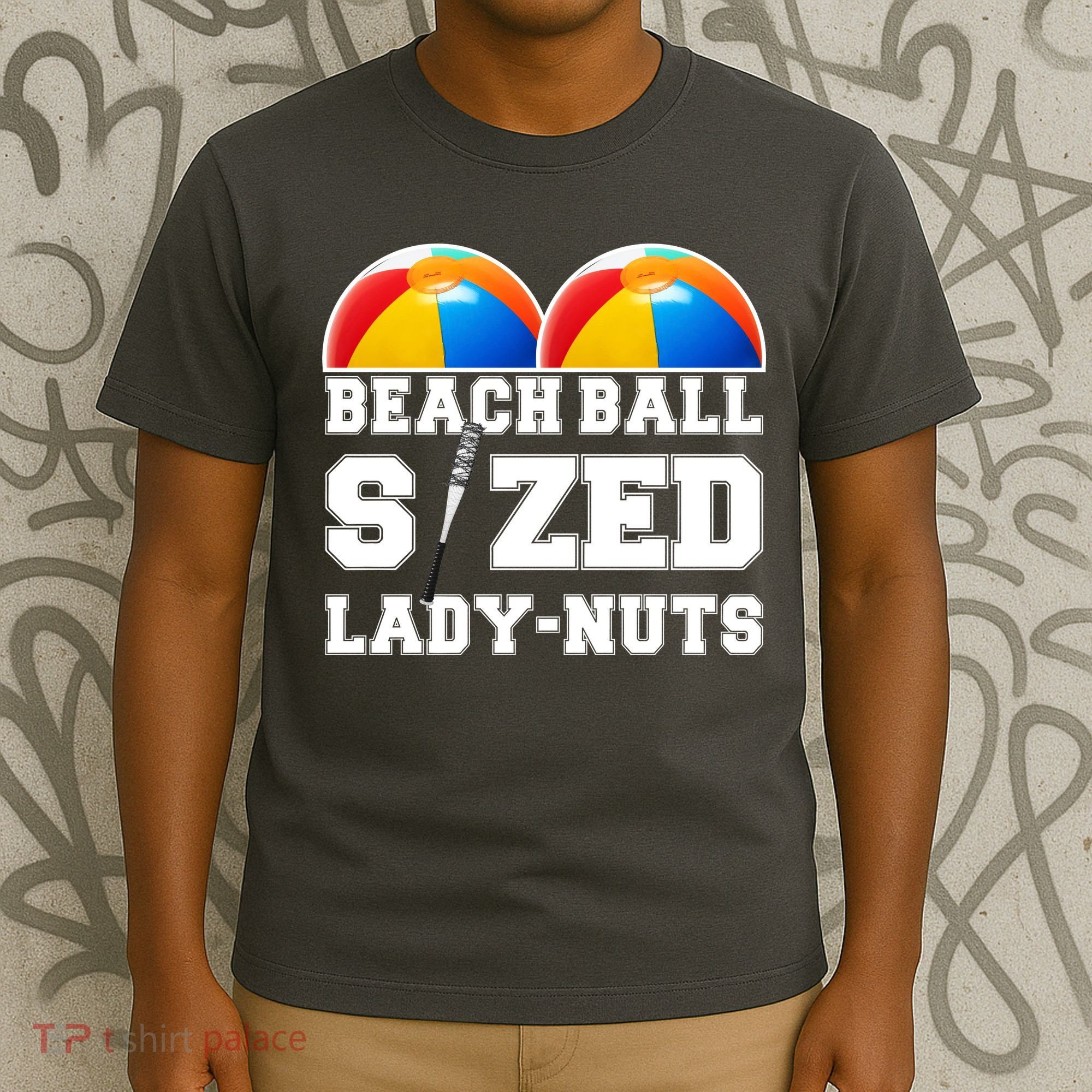 Beach Ball Sized Lady Nuts Lucille Baseball Bat T-Shirt