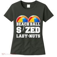 Beach Ball Sized Lady Nuts Lucille Baseball Bat Women's T-Shirt thumb 0