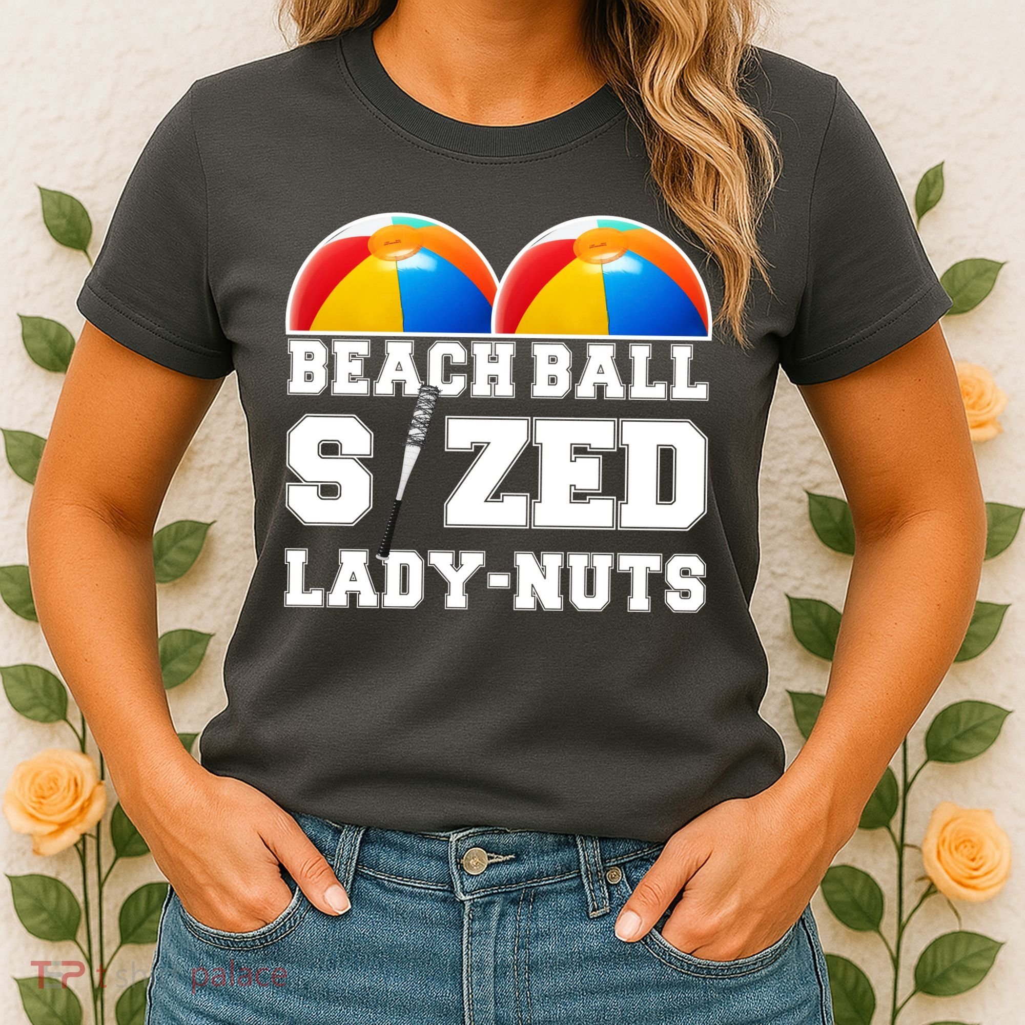 Beach Ball Sized Lady Nuts Lucille Baseball Bat Women's T-Shirt