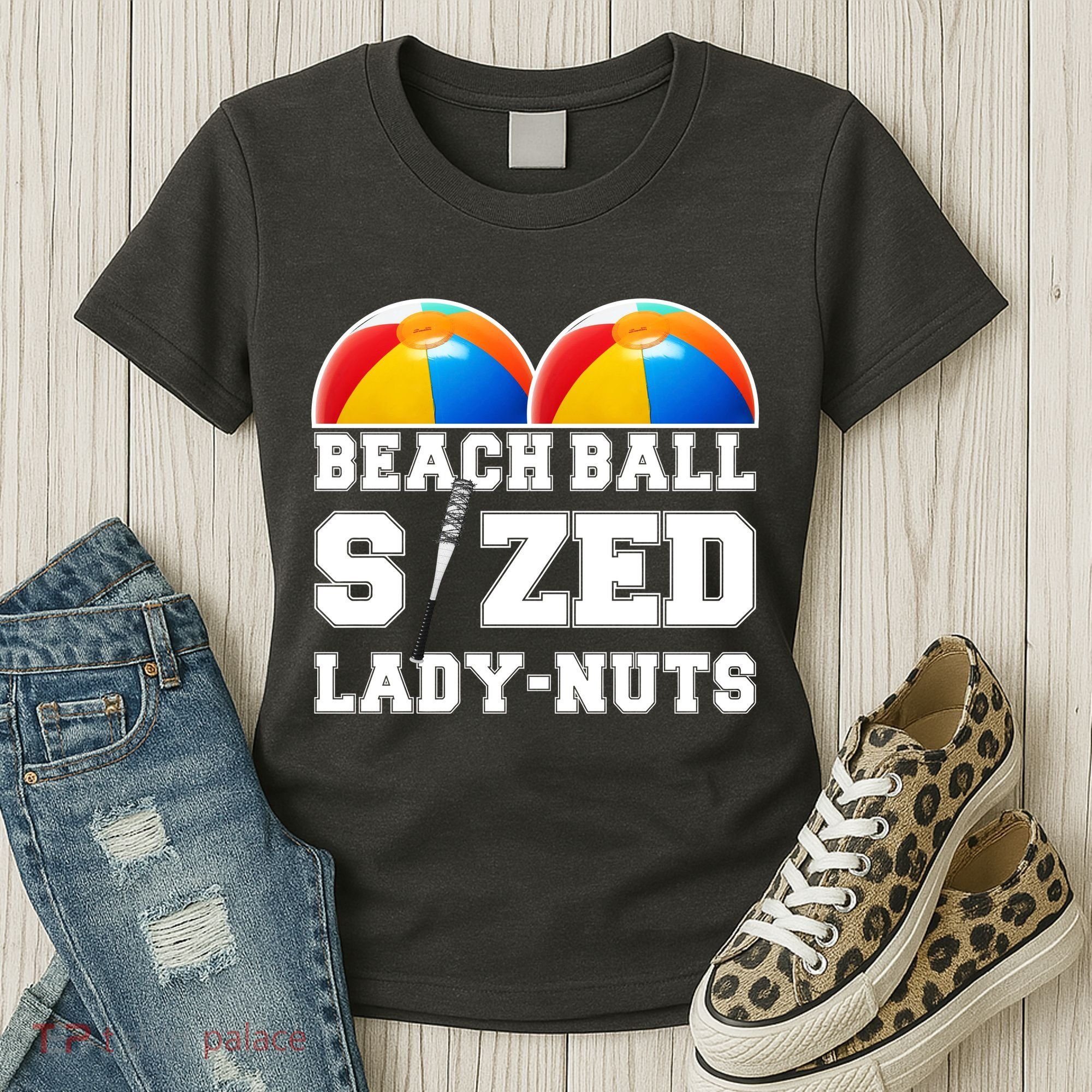 Beach Ball Sized Lady Nuts Lucille Baseball Bat Women's T-Shirt