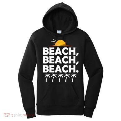 Beach Beach Beach Women's Hoodie