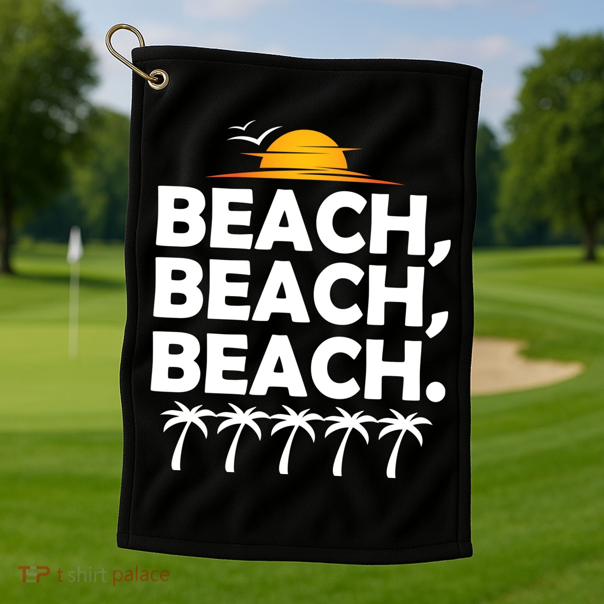 Beach Beach Beach Golf Towel