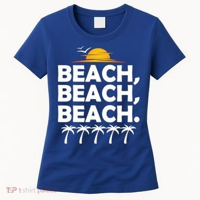Beach Beach Beach Women's T-Shirt
