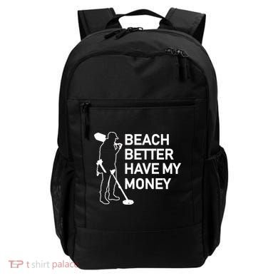 Beach Better Have My Money Backpack