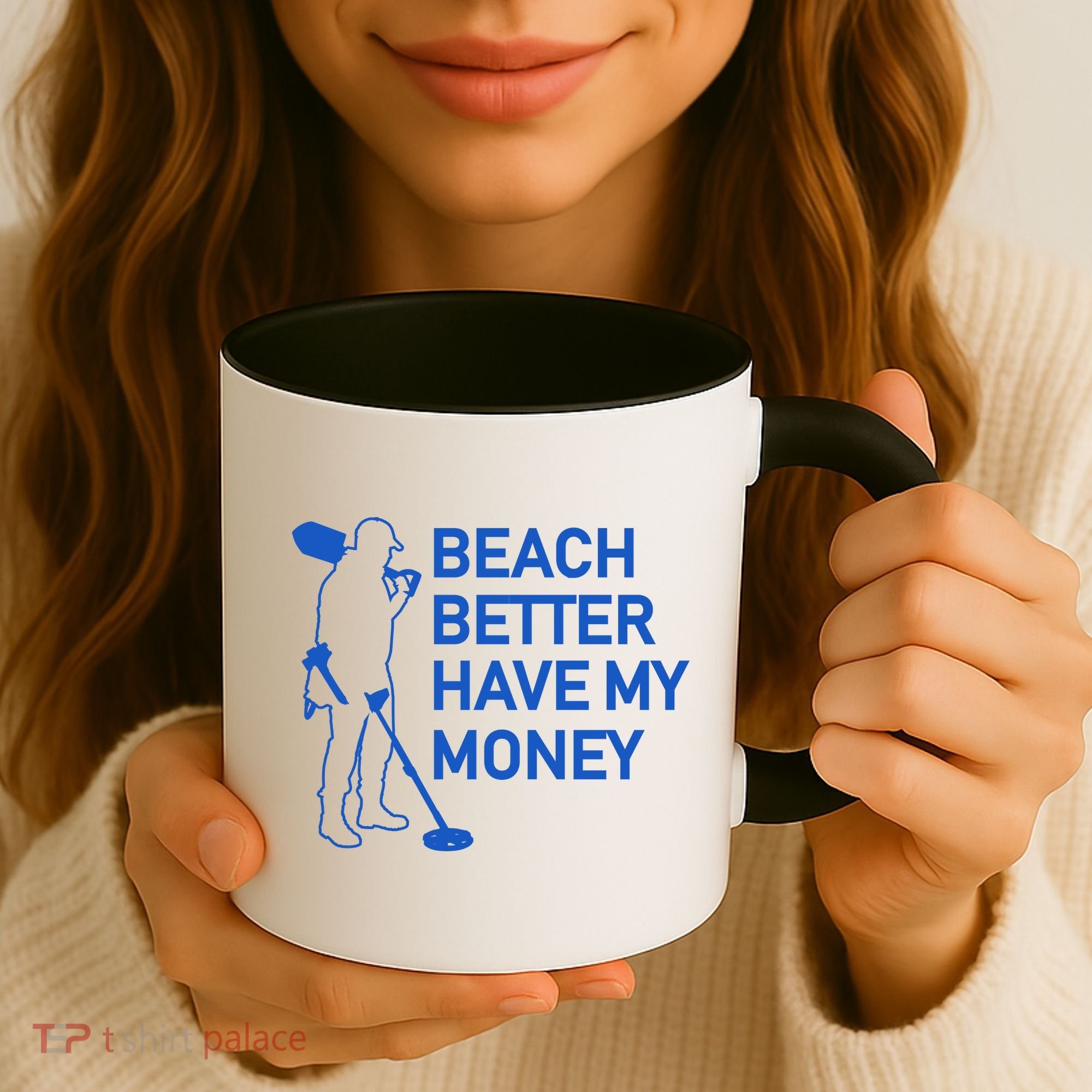 Beach Better Have My Money Coffee Mug