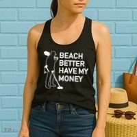 Beach Better Have My Money Women's Tank Top thumb 2