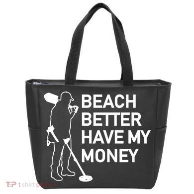 Beach Better Have My Money Tote Bag