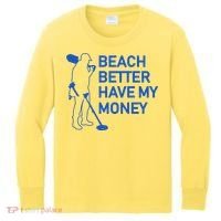 Beach Better Have My Money Kids Long Sleeve Shirt thumb 0