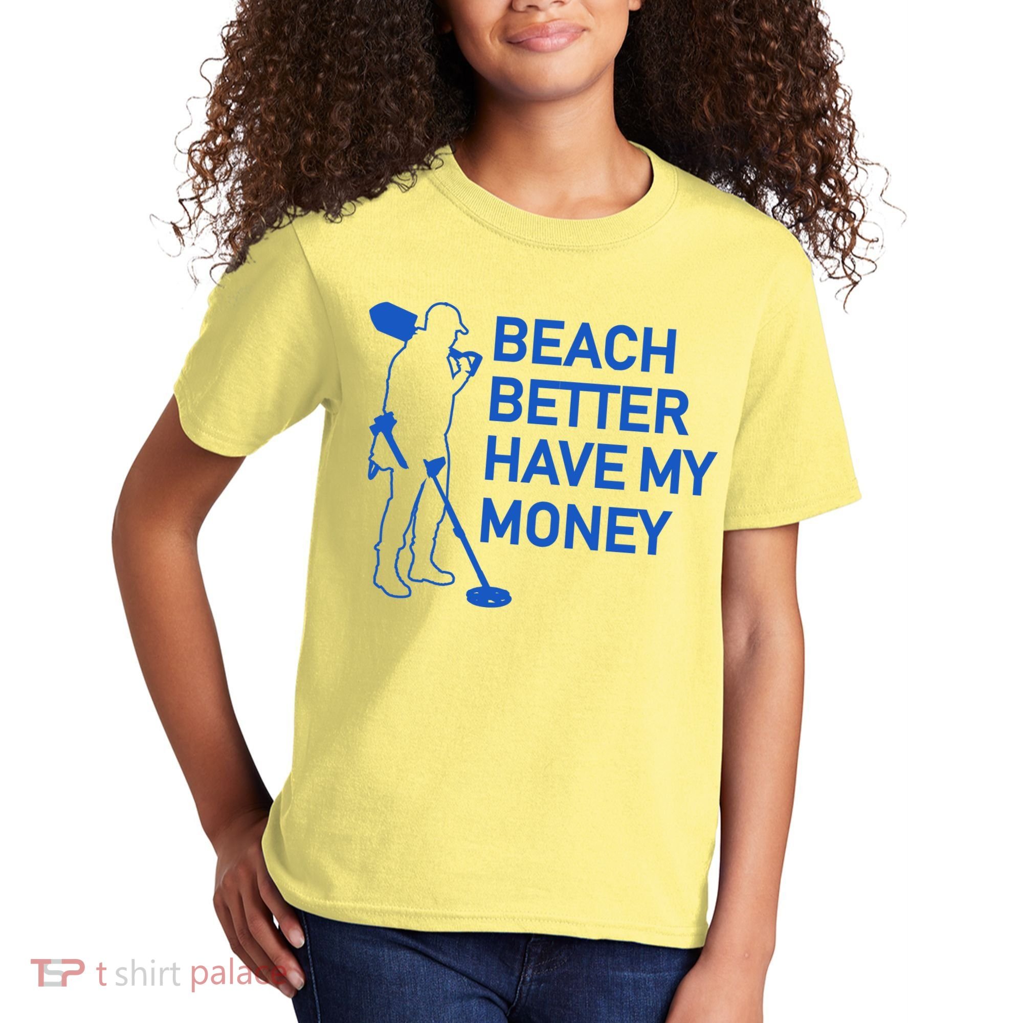 Beach Better Have My Money Kids T-Shirt