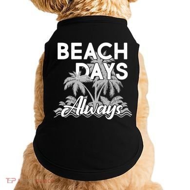 Beach Days Always Doggie Tank