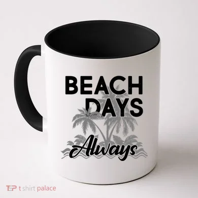 Beach Days Always Coffee Mug