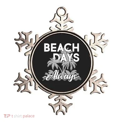 Beach Days Always Ornament