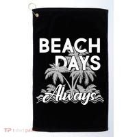 Beach Days Always Golf Towel thumb 0