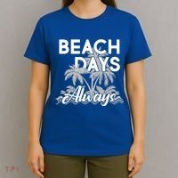 Beach Days Always T-Shirt thumb 4