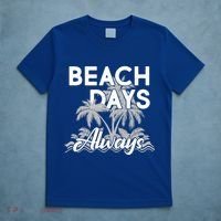 Beach Days Always T-Shirt thumb 5