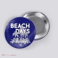 Beach Days Always Button thumb 0