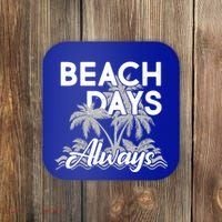 Beach Days Always Coaster thumb 0