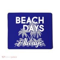 Beach Days Always Mousepad thumb 0