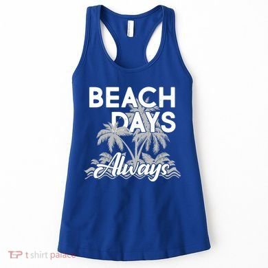 Beach Days Always Women's Tank Top