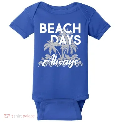 Beach Days Always Baby Bodysuit