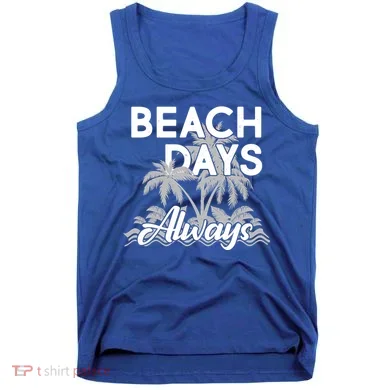 Beach Days Always Tank Top