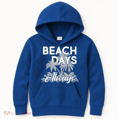 Beach Days Always Kids Hoodie