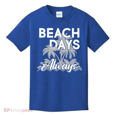 Beach Days Always Kids T-Shirt