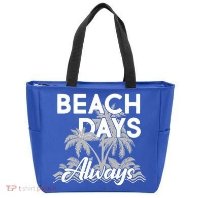 Beach Days Always Tote Bag