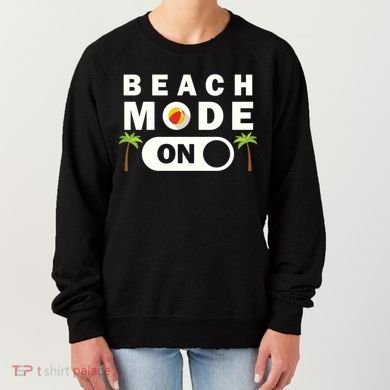Beach Mode On Women's Sweatshirt