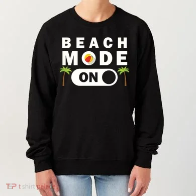 Beach Mode On Women's Sweatshirt