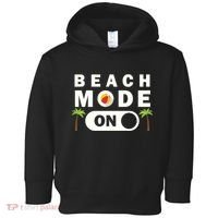 Beach Mode On Toddler Hoodie thumb 0
