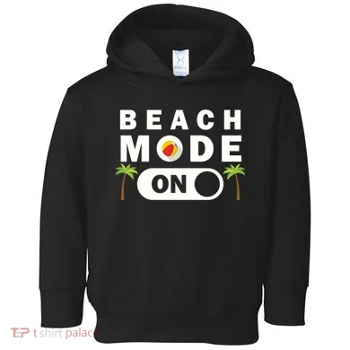 Beach Mode On Toddler Hoodie