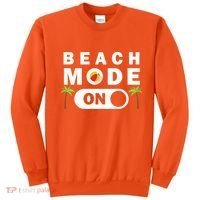 Beach Mode On Sweatshirt thumb 0