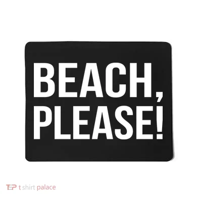 Beach Please! Mousepad