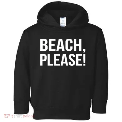 Beach Please! Toddler Hoodie