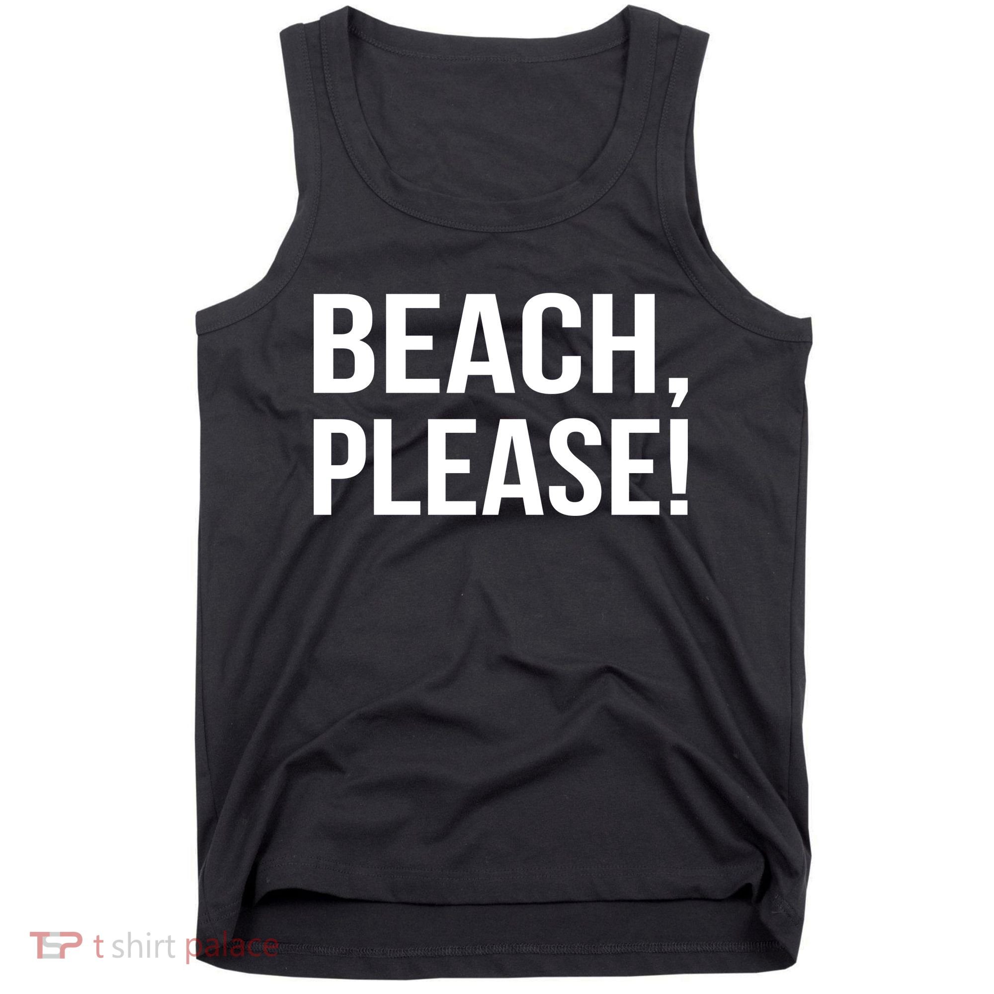 Beach Please! Tank Top