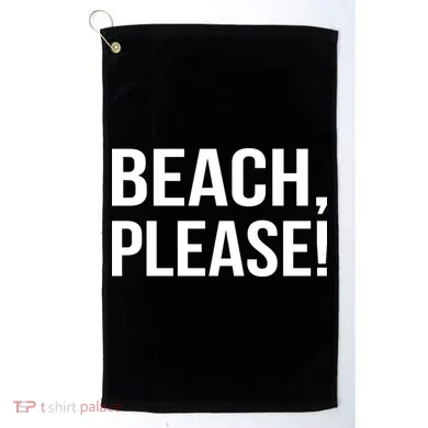 Beach Please! Golf Towel