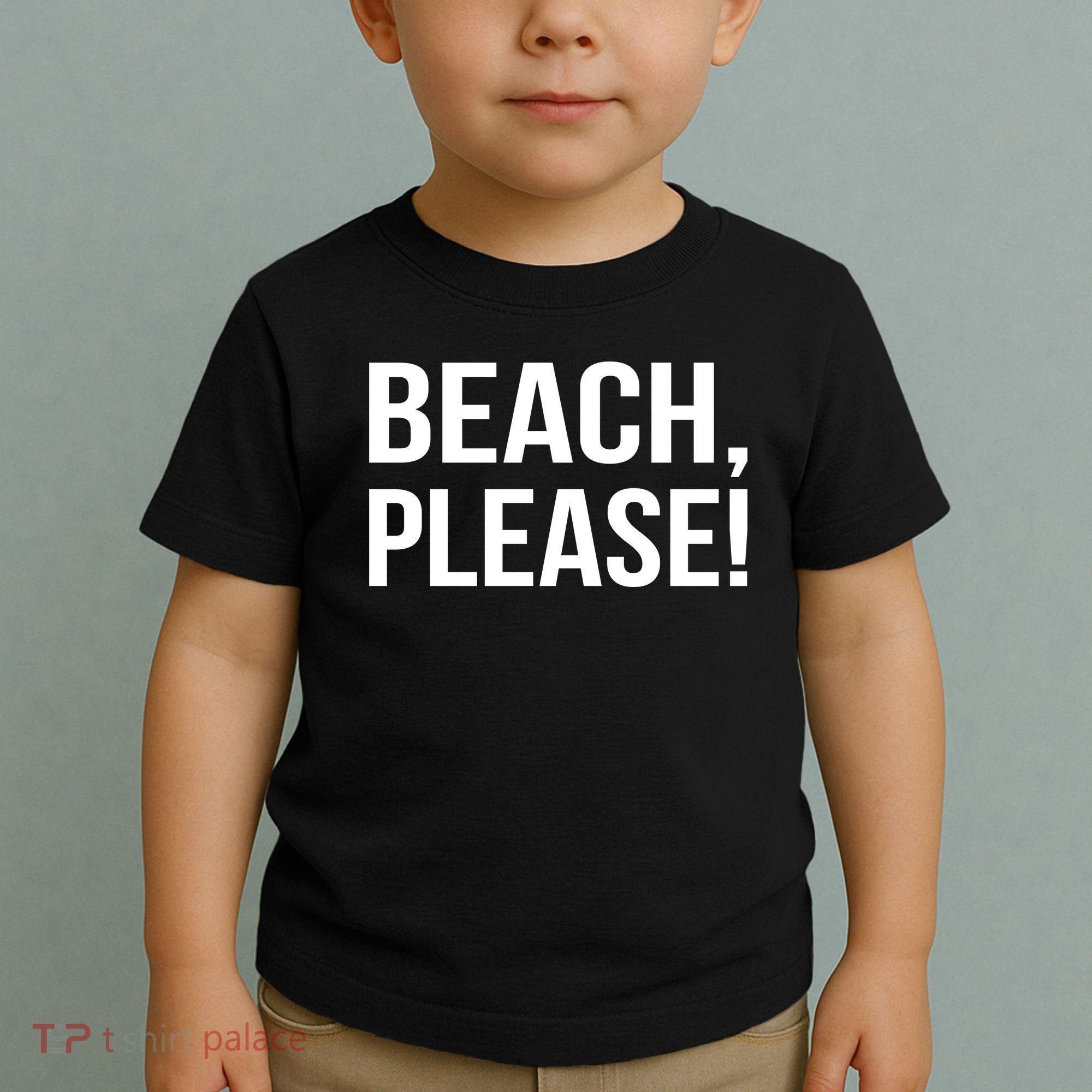 Beach Please! Toddler T-Shirt
