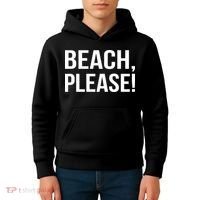 Beach Please! Kids Hoodie thumb 4