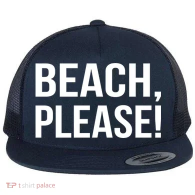 Beach Please Flat Bill Trucker Hat