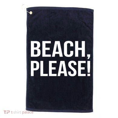 Beach Please Golf Towel