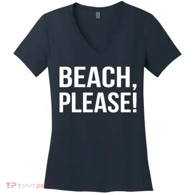Beach Please Women's V-Neck T-Shirt