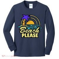 Beach Please Kids Long Sleeve Shirt thumb 0