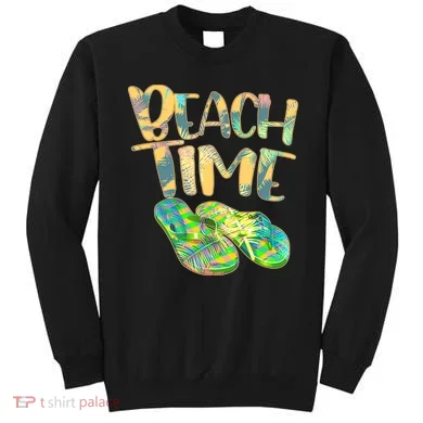 Beach Time Flip Flops Summer Fun Sweatshirt