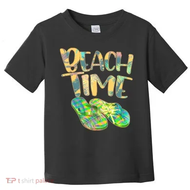 Beach Time Flip Flops Summer Fun Toddler T-Shirt