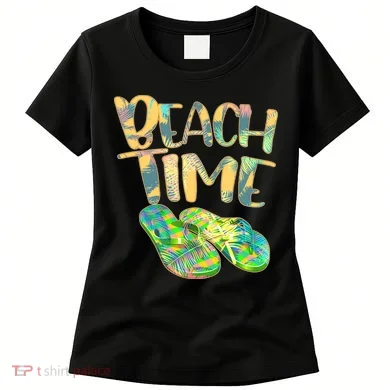 Beach Time Flip Flops Summer Fun Women's T-Shirt