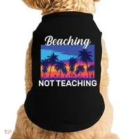 Beaching Not Teaching Doggie Tank thumb 0