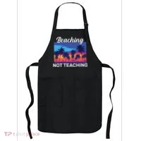 Beaching Not Teaching Apron thumb 0
